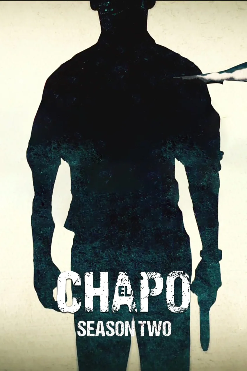 Trùm Ma Túy El Chapo (Phần 2)